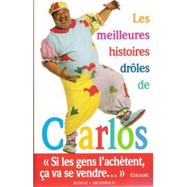 Les Meilleures Histoires Drôles De Carlos