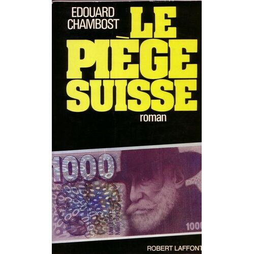 Le Piège Suisse