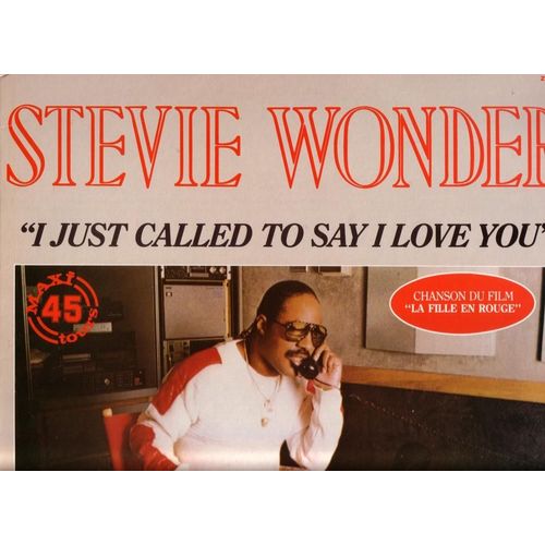 I Just Called To Say I Love You