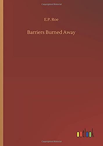 Barriers Burned Away