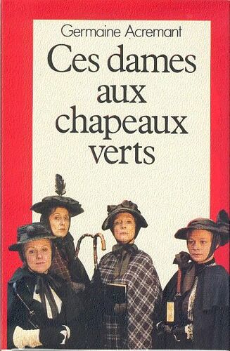 Ces Dames Aux Chapeaux Verts