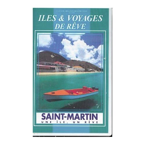 Iles & Voyages De Reve : St Martin