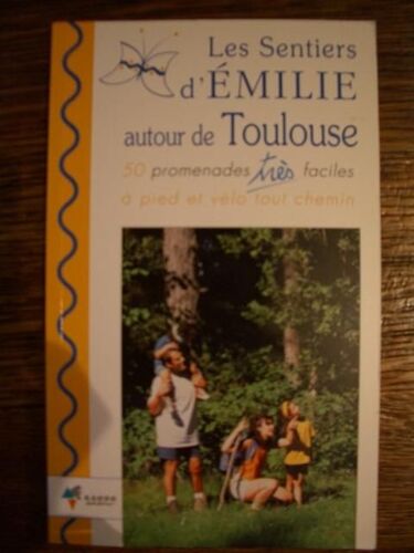 Les Sentiers D'émilie Autour De Toulouse