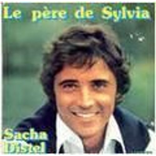 Le Père De Sylvia - Pour Une Nuit  Avec Toi