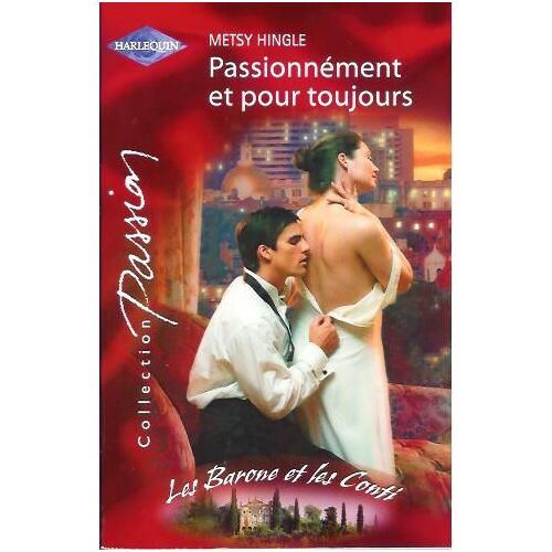 Passionnément Et Pour Toujours