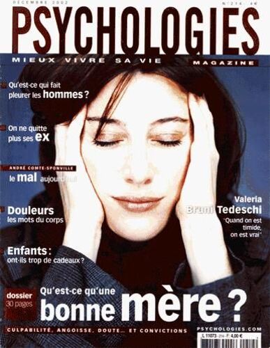 Psychologie Magazine N° 214 : Dossier : Qu'est-Ce Qu'une Bonne Mère?; Qu'est Ce Qui Fait Pleurer Les Hommes?...