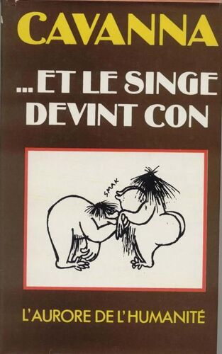 Et Le Singe Devint Con