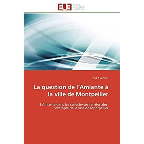 La Question De L'amiante À La Ville De Montpellier