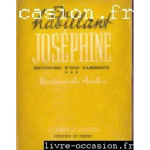 En Habillant Joséphine - Souvenirs D'une Camériste - , Horizons De France , 1946