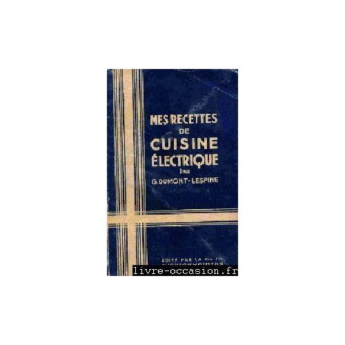 Mes Recettes De Cuisine Électrique, Thomson-Houston, 1948
