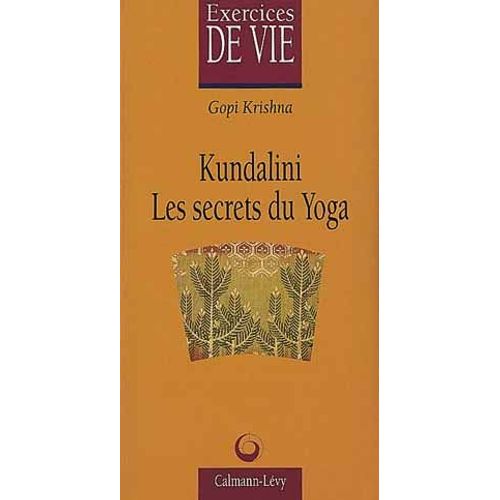 Kundalini - Les Secrets Du Yoga