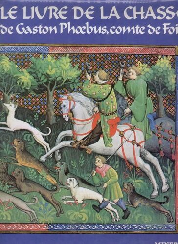 Le Livre De La Chasse