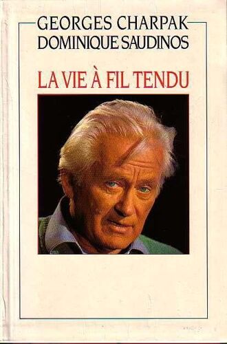 La Vie À Fil Tendu
