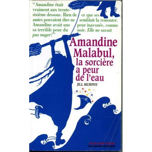 Amandine Malabul Tome 4 - La Sorcière A Peur De L'eau