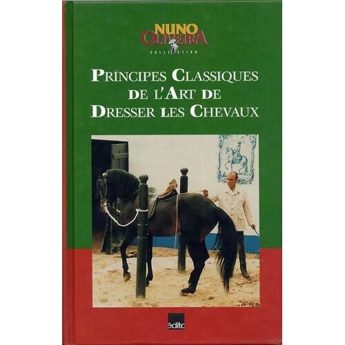 Principes Classiques De L'art De Dresser Les Chevaux
