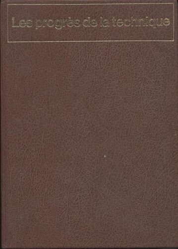 Les Progrès De La Technique
