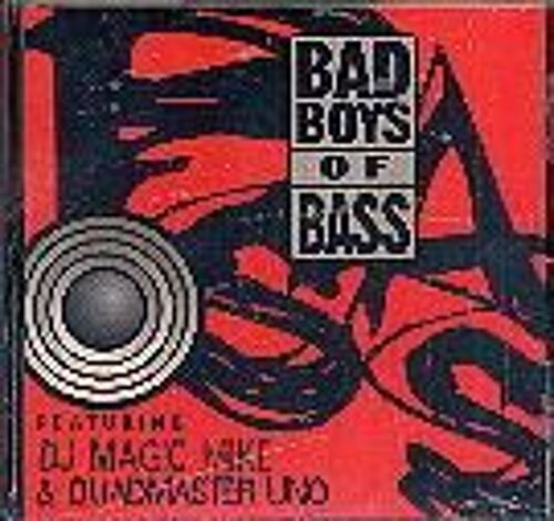 Bad Boys Of Bass