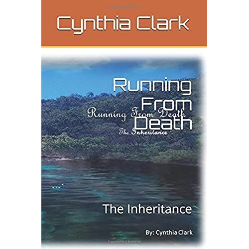 Running From Death: The Inheritance