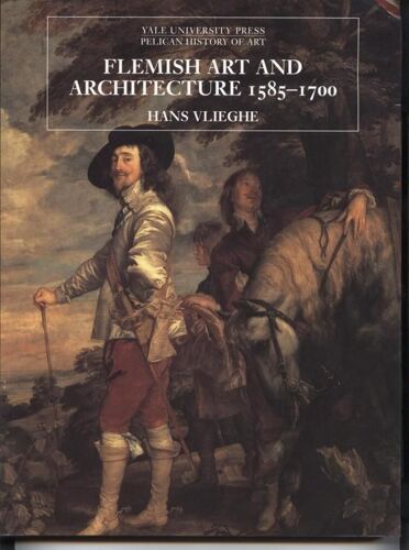 Flemish Art And Architecture 1585-1700