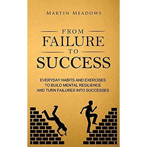 From Failure To Success