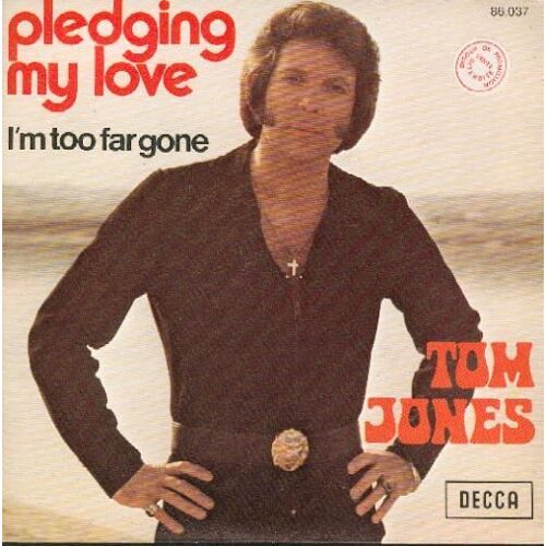 Pledging My Love - I'm Too Far Gone