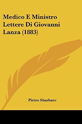Medico E Ministro Lettere Di Giovanni Lanza (1883)