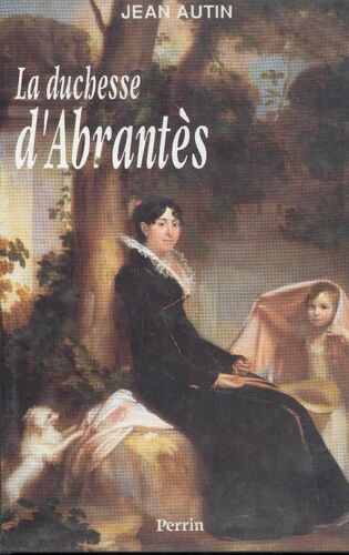 La Duchesse D'abrantès