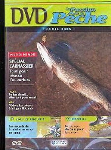 La Passion De La Peche - Avril 2005