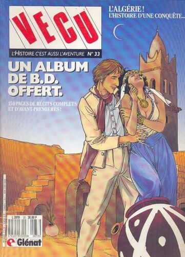 Vécu N° 33, L'algérie ! L'histoire D'une Conquête
