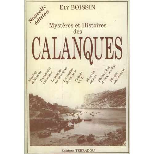 Mystères Et Histoires Des Calanques