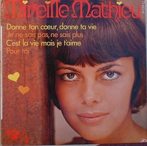Donne Ton Coeur Donne Ta Vie / C'est La Vie Mais Je T'aime / Je Ne Sais Pas Ne Sais Plus / Pour Toi