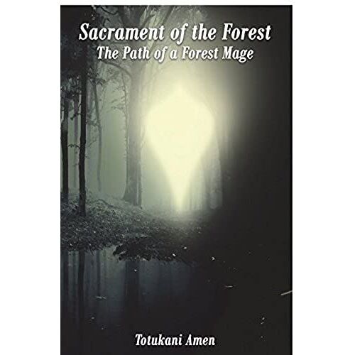 Sacrament Of The Forest