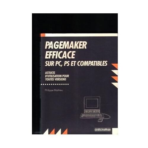 Pagemaker Efficace Sur Pc, Ps Et Compatibles