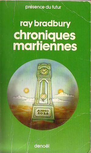 Chroniques Martiennes - Presence Du Futur - Denoël