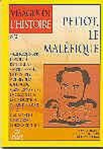 Visages De L'histoire N° N°3 : Petiot, Le Maléfique
