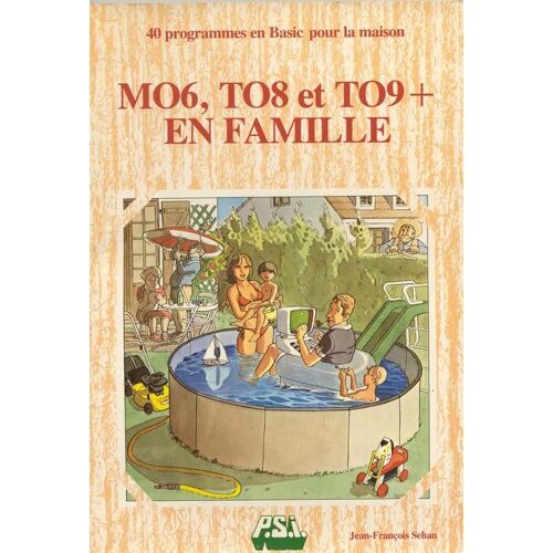 Mo 6, To 8 Et To 9 En Famille - 40 Programmes En Basic Pour La Maison