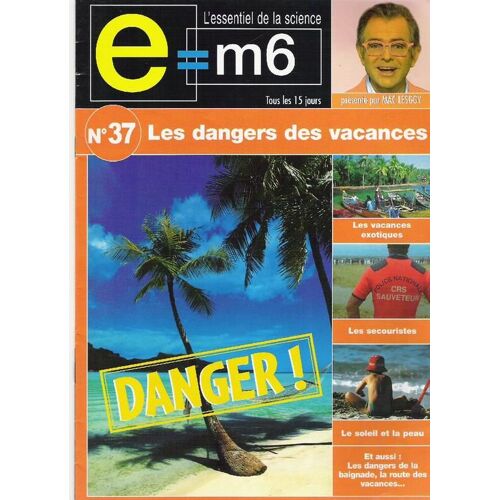 Les Dangers Des Vacances