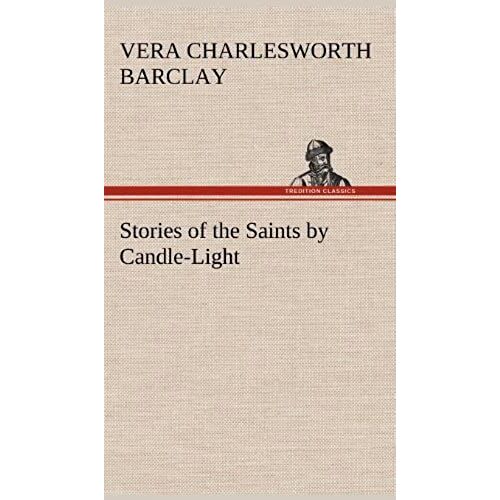Stories Of The Saints By Candle-Light