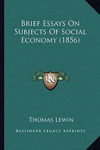 Brief Essays On Subjects Of Social Economy (1856)