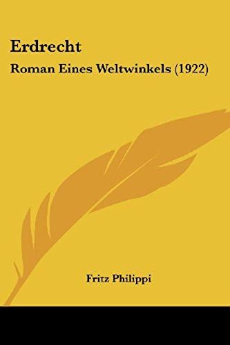 Erdrecht: Roman Eines Weltwinkels (1922)