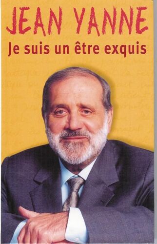 Je Suis Un Être Exquis