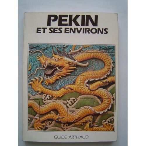 Pékin Et Ses Environs