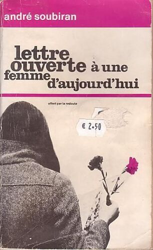 Lettre Ouverte A Une Femme D'aujourd'hui.