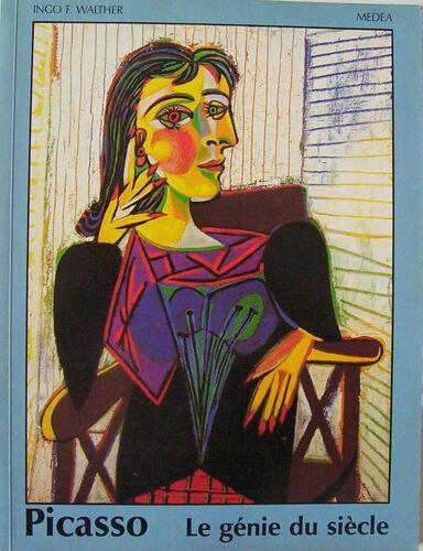 Pablo Picasso 1881-1973 - Le Génie Du Siècle