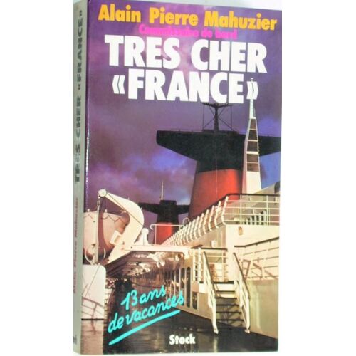 Très Cher "France - Treize Ans De Vacances