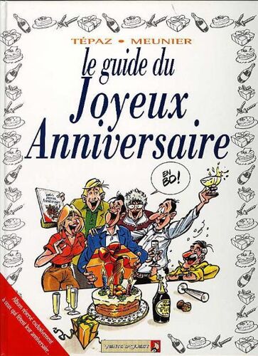 Le Guide Du Joyeux Anniversaire En Bd