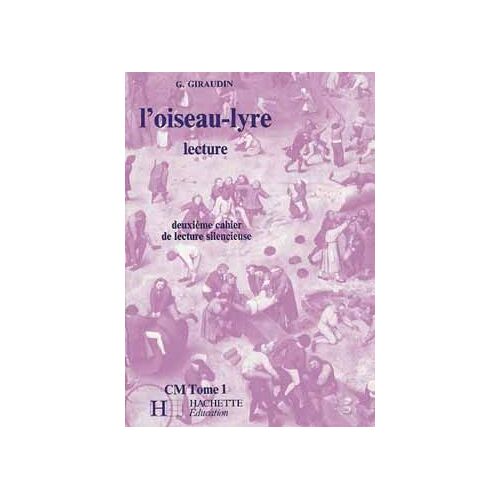 L'oiseau Lyre Cm Tome 1 2ø Cahier Lect - Silencieus