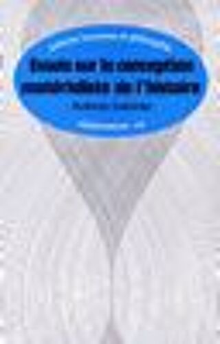 Essais Sur La Conception Matérialiste De L'histoire