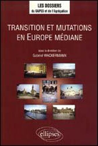 Transition Et Mutations En Europe Médiane