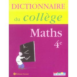 Dictionnaire Du College Maths 4e